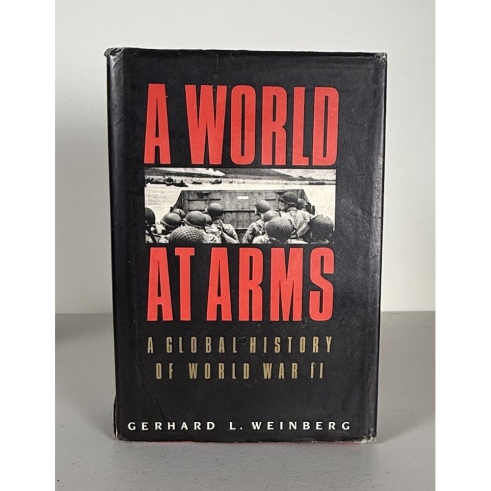 Gerhard L. Weinberg A World at Arms Hardcover 1994 Cambridge DJ WWII